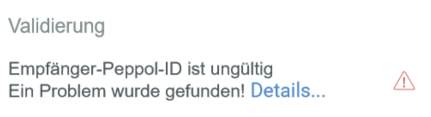 Zur angegebenen Peppol-ID konnte kein Teilnehmer im Peppol Netzwerk gefunden werden